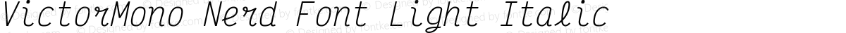 VictorMono Nerd Font Light Italic