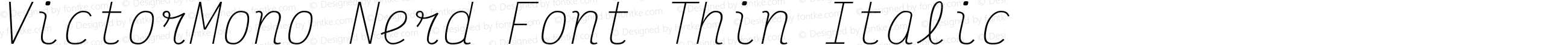 Victor Mono Thin Italic Nerd Font Complete