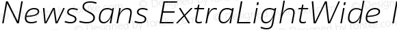 NewsSans ExtraLightWide Italic
