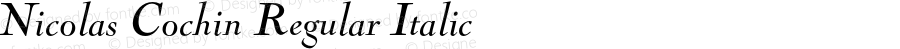 Nicolas Cochin Regular Italic Version 1.000;PS 1.00;hotconv 1.0.57;makeotf.lib2.0.21895