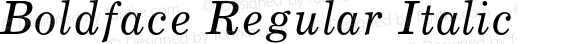 Boldface Regular Italic