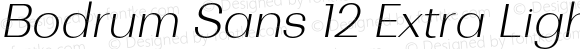 Bodrum Sans 12 Extra Light Italic