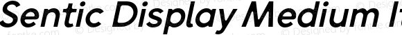 Sentic Display Medium Italic