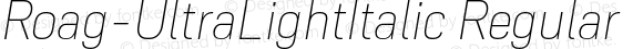 Roag-UltraLightItalic Regular