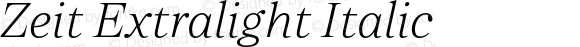 Zeit Extralight Italic