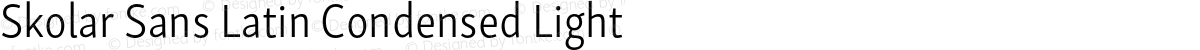 Skolar Sans Latin Condensed Light