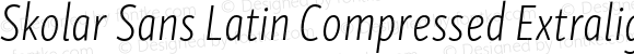 Skolar Sans Latin Compressed Extralight Italic