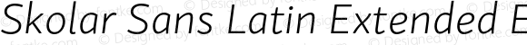 Skolar Sans Latin Extended Extralight Italic