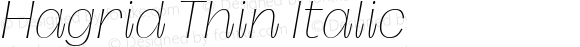 Hagrid Thin Italic