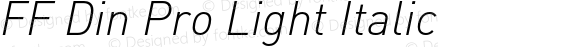 FF Din Pro Light Italic