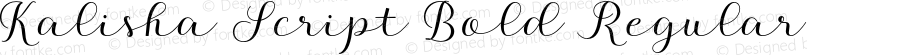 Kalisha Script Bold Regular Version 1.000