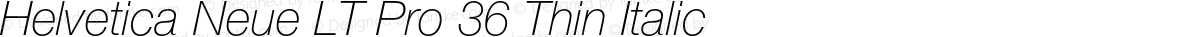 Helvetica Neue LT Pro 36 Thin Italic