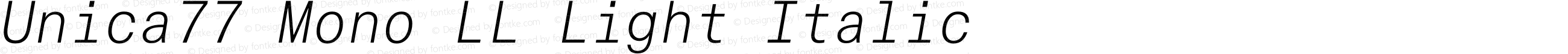 Unica77 Mono LL Light Italic