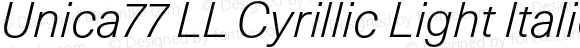 Unica77 LL Cyr Light Italic