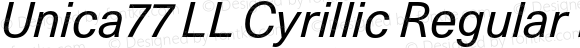Unica77 LL Cyrillic Regular Italic