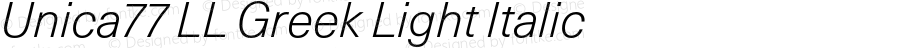 Unica77 LL Greek Light Italic