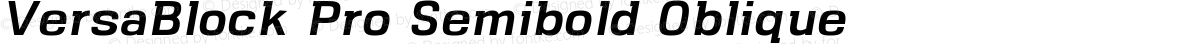 VersaBlock Pro Semibold Oblique