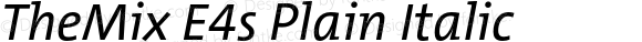TheMix E4s Plain Italic