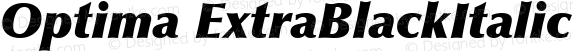 Optima ExtraBlackItalic Macromedia Fontographer 4.1 4/14/2000