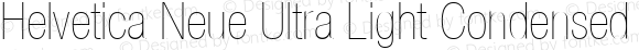 Helvetica Neue Ultra Light Condensed Oblique