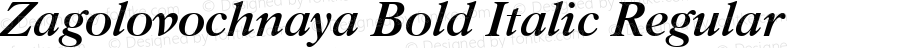 Zagolovochnaya Bold Italic Regular