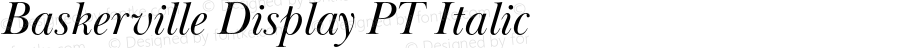 Baskerville Display PT Italic