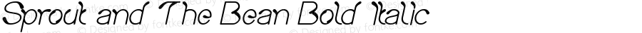 Sprout and The Bean Bold Italic Version 1.00;August 1, 2019;FontCreator 11.5.0.2430 64-bit