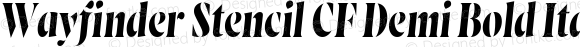 Wayfinder Stencil CF Demi Bold Italic