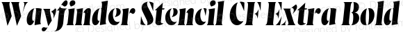 Wayfinder Stencil CF Extra Bold Italic