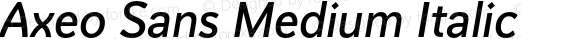 Axeo Sans Medium Italic