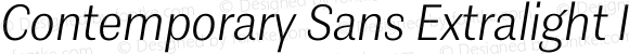 Contemporary Sans Extralight Italic