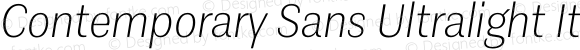 Contemporary Sans Ultralight Italic