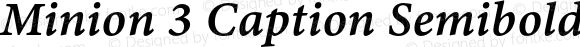 Minion 3 Caption Semibold Italic