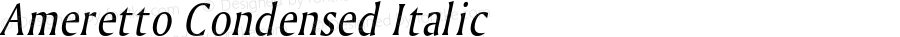 Ameretto Condensed Italic Altsys Fontographer 4.1 1/30/95 {DfLp-URBC-66E7-7FBL-FXFA}