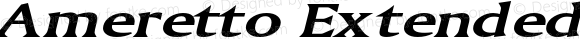 Ameretto Extended Bold Italic Altsys Fontographer 4.1 1/30/95 {DfLp-URBC-66E7-7FBL-FXFA}