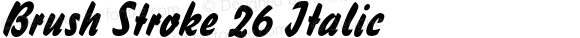 Brush Stroke 26 Italic Altsys Fontographer 4.1 12/27/94 {DfLp-URBC-66E7-7FBL-FXFA}