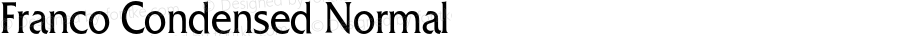 Franco Condensed Normal 1.0 Tue Jul 27 01:40:28 1993 {DfLp-URBC-66E7-7FBL-FXFA}