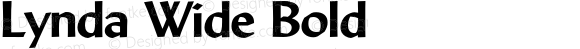 Lynda Wide Bold 1.0 Wed Jul 28 13:08:32 1993 {DfLp-URBC-66E7-7FBL-FXFA}