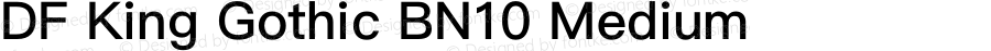DF King Gothic BN10 Medium