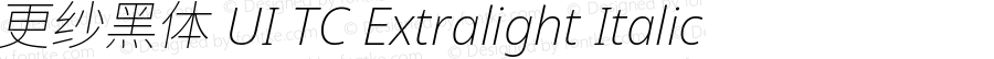 更纱黑体 UI TC Extralight Italic