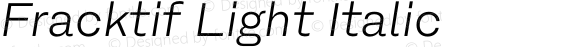 Fracktif Light Italic