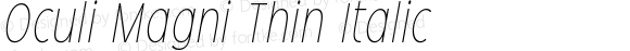 Oculi Magni Thin Italic