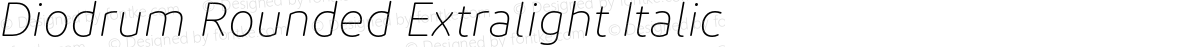 Diodrum Rounded Extralight Italic