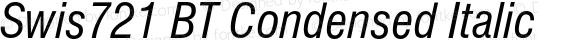 Swis721 BT Condensed Italic