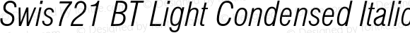Swis721 BT Light Condensed Italic