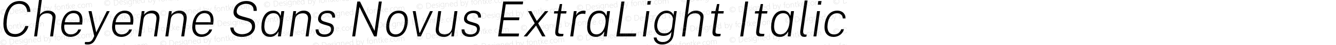 Cheyenne Sans Novus ExtraLight Italic