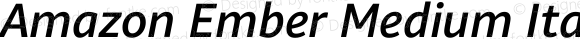 Amazon Ember Medium Italic