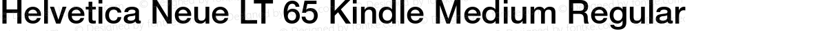 Helvetica Neue LT 65 Kindle Medium Regular