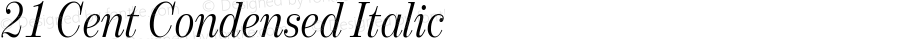 21 Cent Condensed Italic