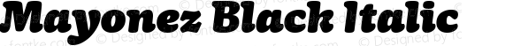 Mayonez Black Italic